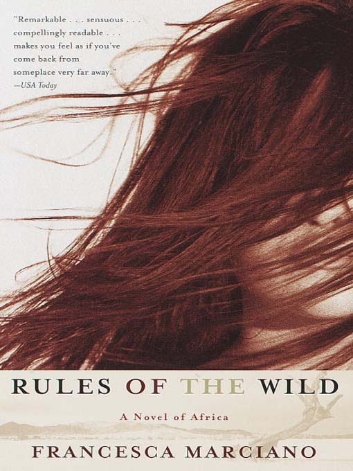 Title details for Rules of the Wild by Francesca Marciano - Available
